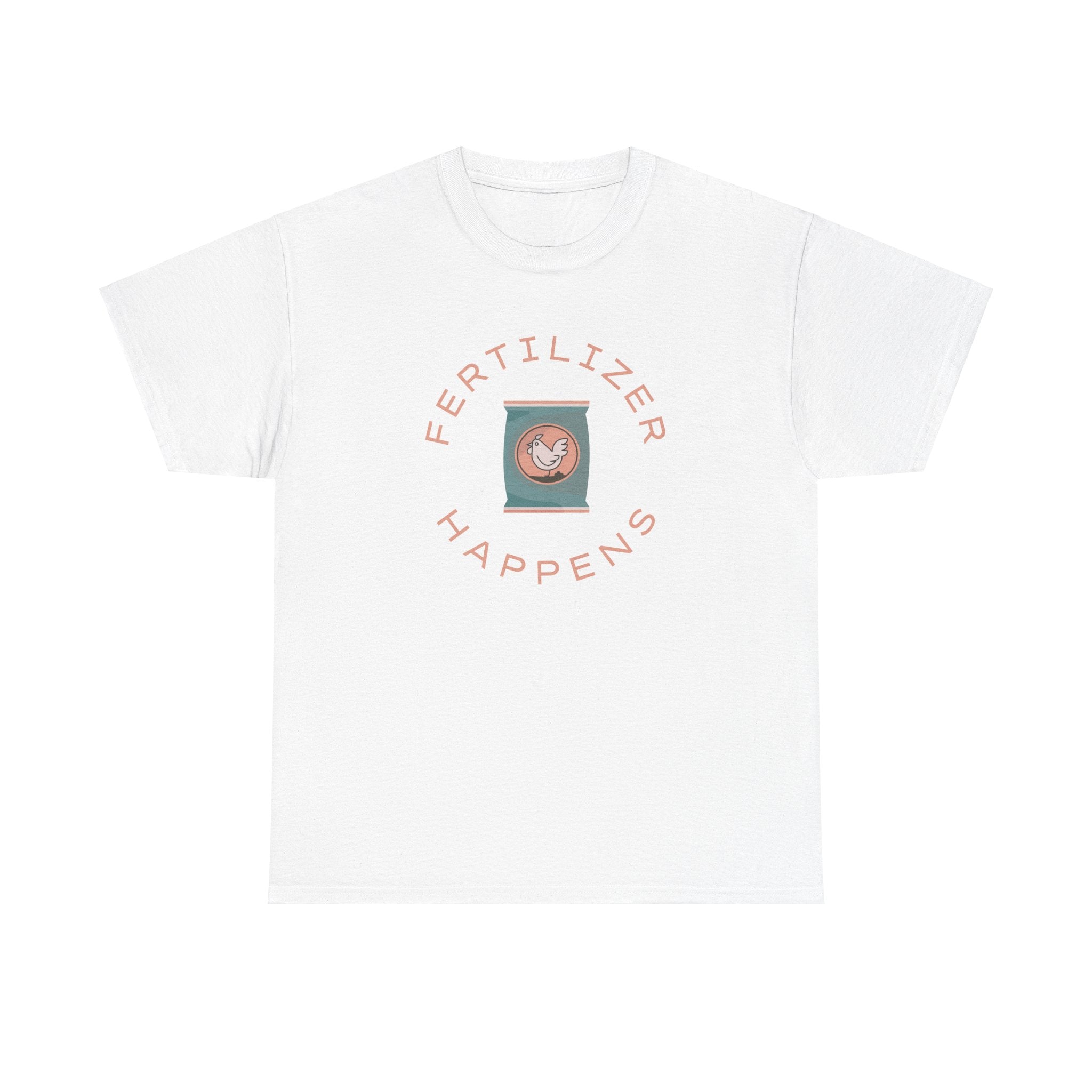 AUS - Fertilizer Happens T-shirt