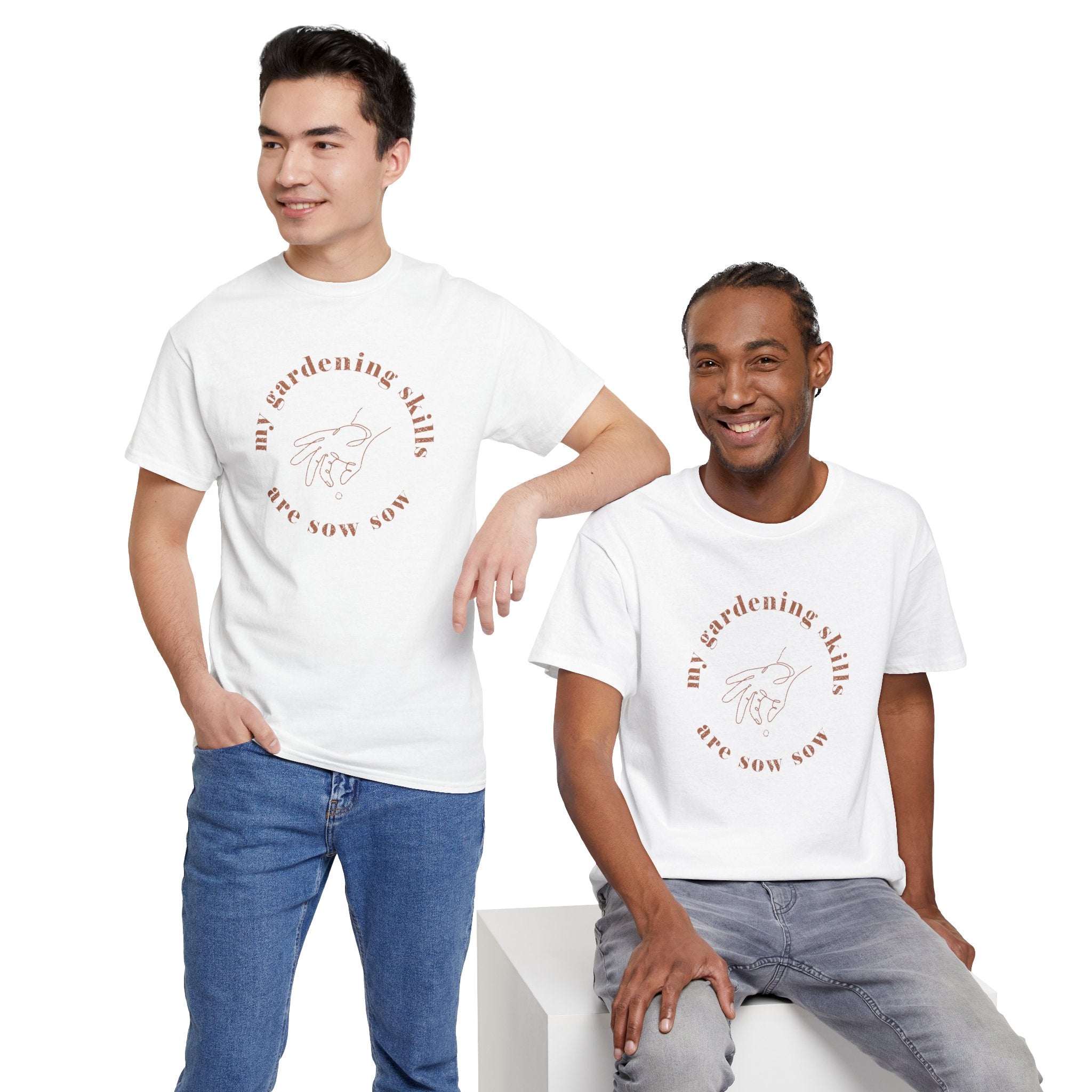 AUS - My Gardening Skills are Sow Sow T-shirt